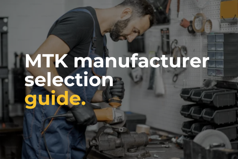 MTK Blog thumbnail for manufacturer selection guide
